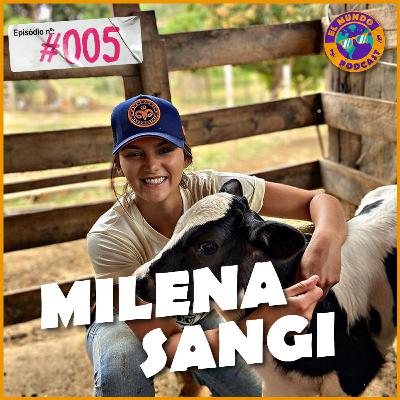 MILENA SANGI - EL MUNDO Podcast #005