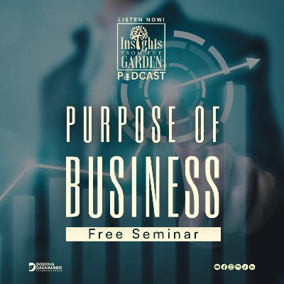 Purpose of Business (Free Seminar)