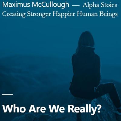 Who Are We Really