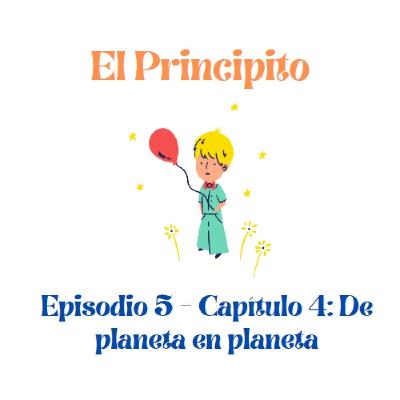 El Principito - Capítulo 4 El Principito - Capítulo 4