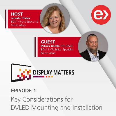 Display Matters | Key Considerations for DVLED Mounting and Installation
