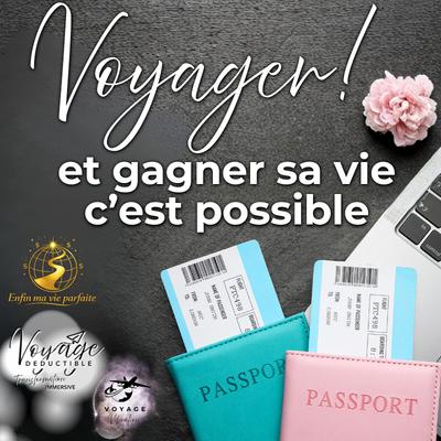 Être payé pour voyager...Voyager et gagner sa vie, c’est possible. Être payé pour voyager...Voyager et gagner sa vie, c’est possible.