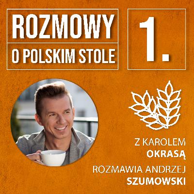 Rozmowa z Karolem Okrasą – 2 czerwca 2020