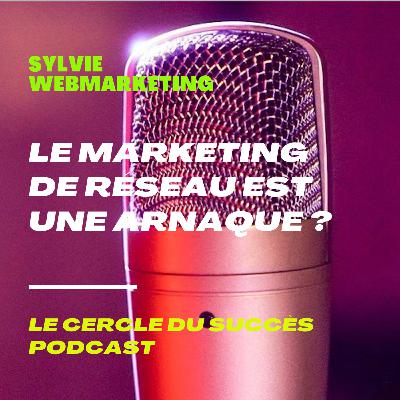 Le marketing de réseau est une arnaque ?