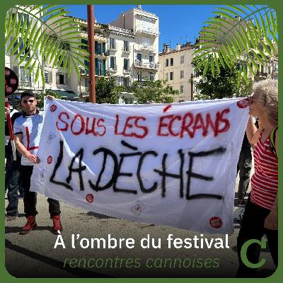À l’ombre du festival — Sous les écrans la dèche
