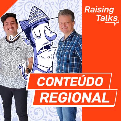 Conteúdo Regional com Dezarranjo Ilhéu | Raising Talks Conteúdo Regional com Dezarranjo Ilhéu | Raising Talks