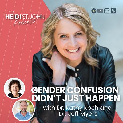 Gender Confusion Didn’t Just Happen with Dr. Kathy Koch and Dr. Jeff Myers Gender Confusion Didn’t Just Happen with Dr. Kathy Koch and Dr. Jeff Myers