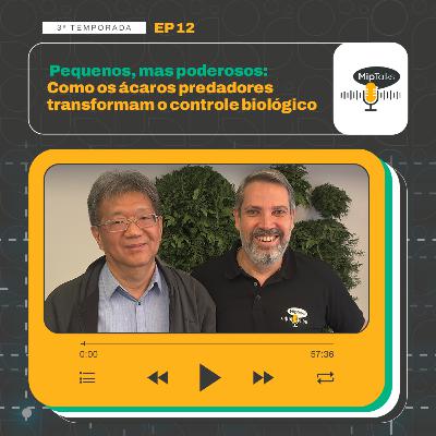 Pequenos, Mas Poderosos: Como os Ácaros Predadores Transformam o Controle Biológico - T3 #12 Pequenos, Mas Poderosos: Como os Ácaros Predadores Transformam o Controle Biológico - T3 #12