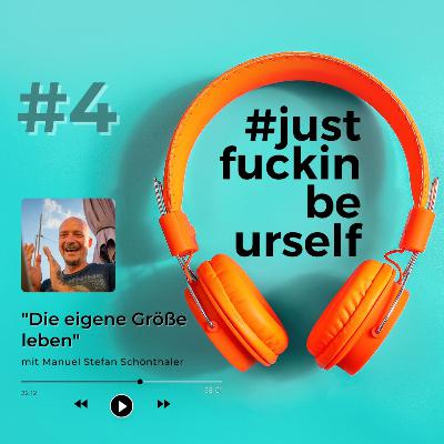 S1F4 Die eigene Größe leben - wie du wächst, ohne dich in Selbstzweifeln zu verlieren
