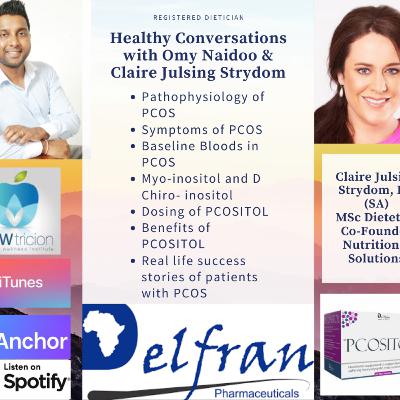 S2 E6 Polycystic Ovarian Syndrome (PCOS) with Claire Julsing Strydom RD(SA)- Delfran