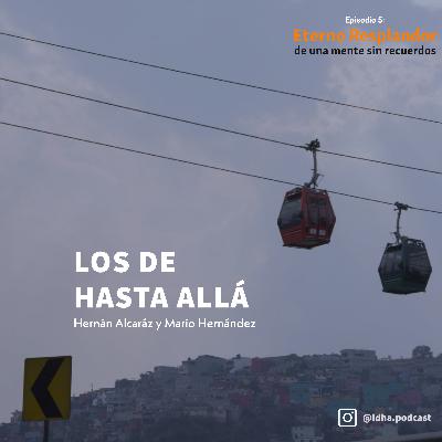 Episodio 5: Eterno Resplandor de una mente sin recuerdos