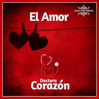Dra. CORAZÓN: EL AMOR