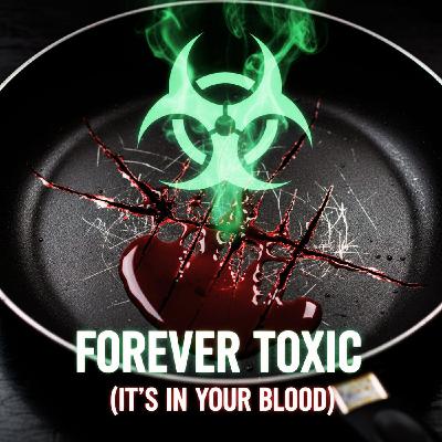 "It’s In Your Blood." The Teflon Scandal: How Forever Chemicals (PFAS) Poisoned the World "It’s In Your Blood." The Teflon Scandal: How Forever Chemicals (PFAS) Poisoned the World