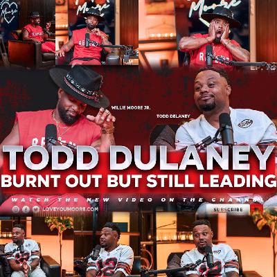 Todd Dulaney | Fatherhood & Faith: Balancing Life’s Biggest Challenges ❤️