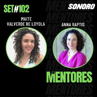 #102 Emprender, invertir y arriesgarte  - Anna Raptis