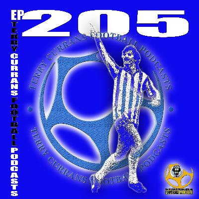 Terry Currans Football Podcasts EP 205 Terry Currans Football Podcasts EP 205