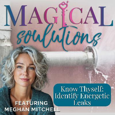 Know Thyself: Identifying Energetic Leaks (MOMO Holiday Survival Masterclass, Part One) Know Thyself: Identifying Energetic Leaks (MOMO Holiday Survival Masterclass, Part One)