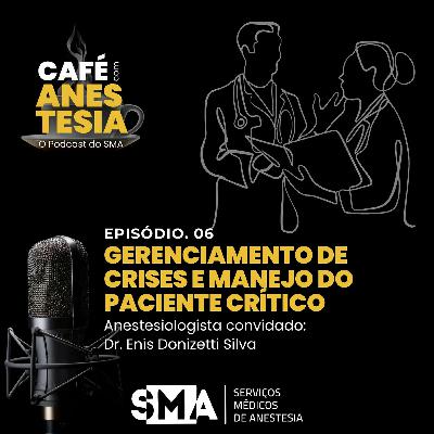 Gerenciamento de crises e manejo do paciente crítico