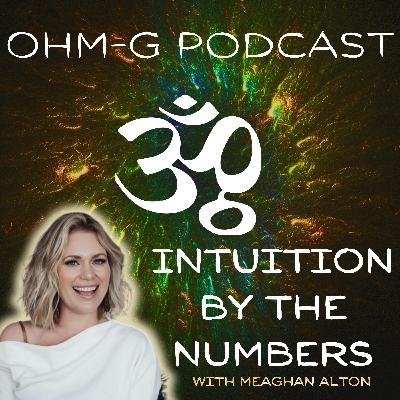 Intuition by the Numbers with Meaghan Alton EP 95