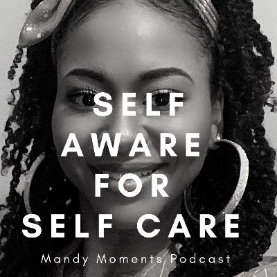 Self Aware for Self Care Self Aware for Self Care