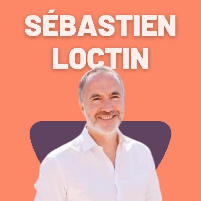 Sébastien Loctin : Devenir papa et changer de vie pour un monde meilleur