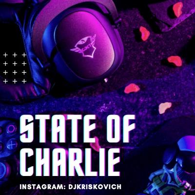 STATE OF CHARLIE (MAY 2021) STATE OF CHARLIE (MAY 2021)