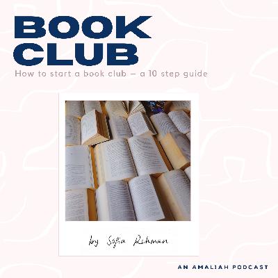 How to Start a Book Club - A 10 Step Guide by Sofia Rehman