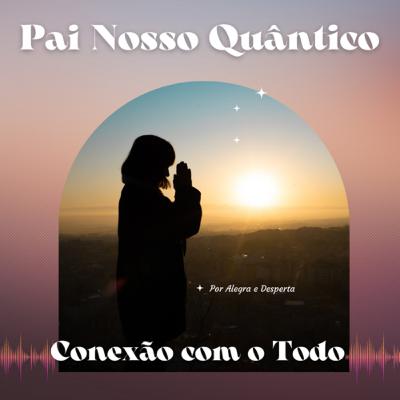 Pai Nosso Quântico