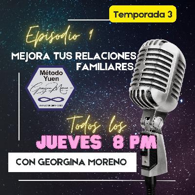T.3 Episodio 9. Mejora tus relaciones familiares