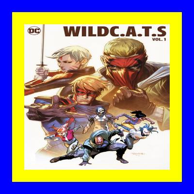 Download !PDF WildC.A.T.S Vol. 1 Better Living Through Violence {Read Online}