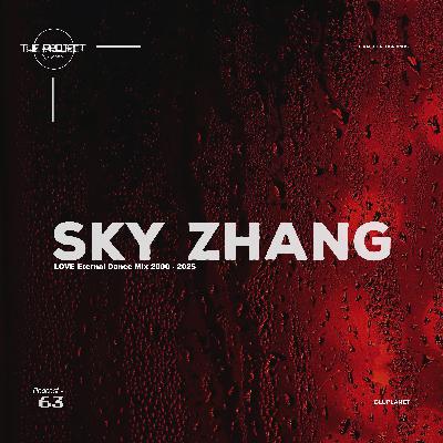 The Project Sessions EP 63 / Sky Zhang's 25th Anniversary Mix