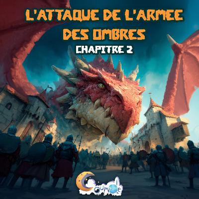 S505 L'attaque de l'armée des ombres : chapitre 2