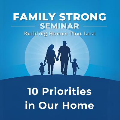 10 Priorities in Our Home