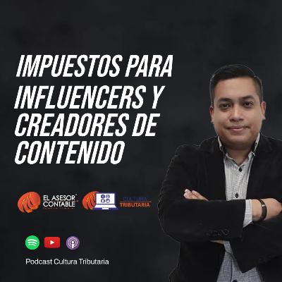 Impuestos para Influencers y Creadores de Contenido