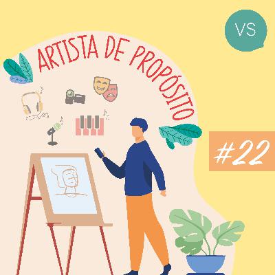 Artista de Propósito | #22 | Você sabe o que te cura? Artista de Propósito | #22 | Você sabe o que te cura?