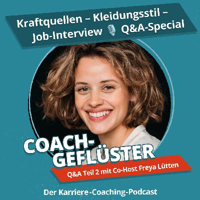 Kraftquellen, Kleidungsstil, Job-Interview – Antworten auf eure Fragen || Q&A Teil 2