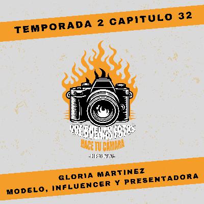 Qué buenas fotos hace tu cámara - 2x32 Gloria Martinez Qué buenas fotos hace tu cámara - 2x32 Gloria Martinez