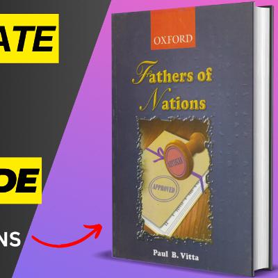 Fathers of Nations Summary Fathers of Nations Summary