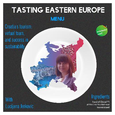 Episode #3. Croatia's tourism: virtual tours, and success in sustainability with Lucijana Jerkovic Episode #3. Croatia's tourism: virtual tours, and success in sustainability with Lucijana Jerkovic