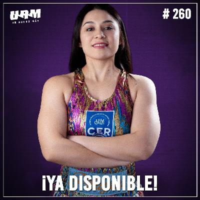 Un Round Más #260 Yolanda Vega | Pelea vs Holly Holm en cartelera Paul vs Julio César Chávez Jr.
