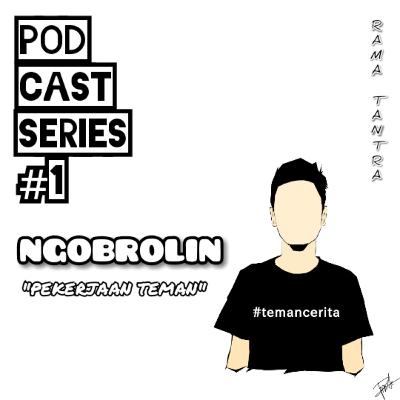 NGOBROLIN PEKERJAAN TEMAN "EPS - 1"