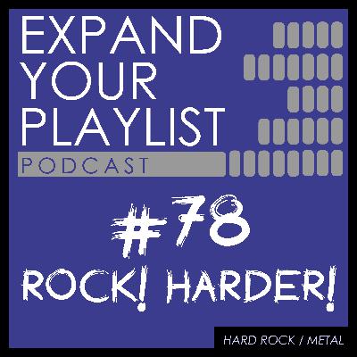 #78: ROCK! HARDER! #78: ROCK! HARDER!