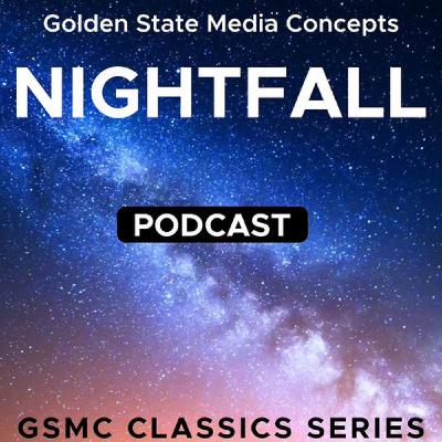 GSMC Classics: Nightfall Episode 92: Private Collection