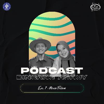 Eps.7 Music Festival