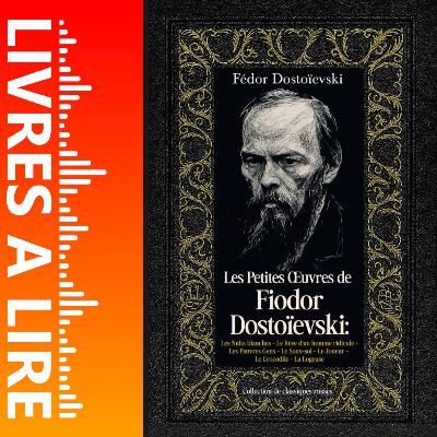 Le Crocodile de Fiodor Dostoïevski - Livres à lire - Résumé et analyse