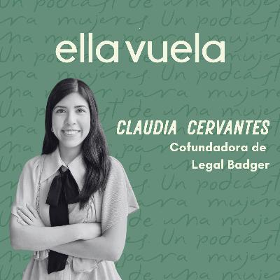 Ep. 5 Inteligencia Artificial para vigilancia de marcas en LATAM y USA con Claudia Cervantes, Co-founder de Legal Badger