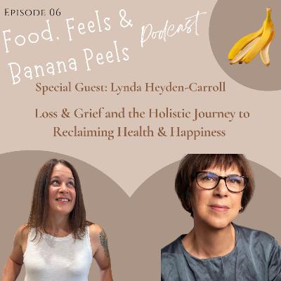 Loss & Grief and the Holistic Journey to reclaiming Health and Happiness Loss & Grief and the Holistic Journey to reclaiming Health and Happiness