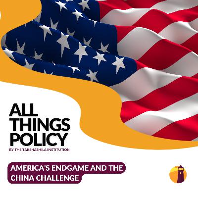 America's Endgame and the China Challenge