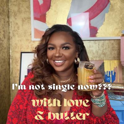 I’m Not Single Now? : Letting Love & Lessons Find Me I’m Not Single Now? : Letting Love & Lessons Find Me