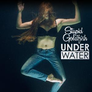 Under Water by Stupid Goldfish 008 Podcast